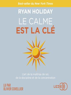 cover image of Le Calme est la clé
